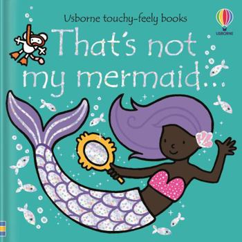 Hardcover That's Not My Mermaid: Her Tail Is Too Sparkly Book