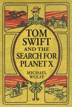 Paperback TOM SWIFT and the Search for Planet X Book