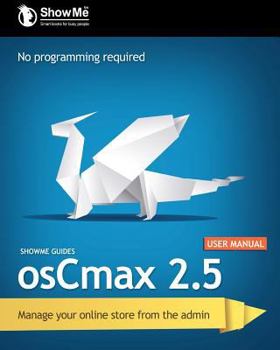 Paperback ShowMe Guides osCmax 2.5 User Manual Book