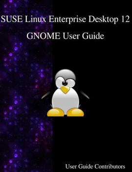 Paperback SUSE Linux Enterprise Desktop 12 - GNOME User Guide Book