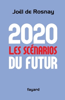 Paperback 2020 Les scénarios du futur [French] Book