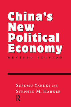 Hardcover China's New Political Economy: Revised Edition Book