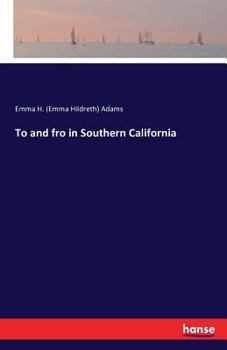 Paperback To and fro in Southern California Book