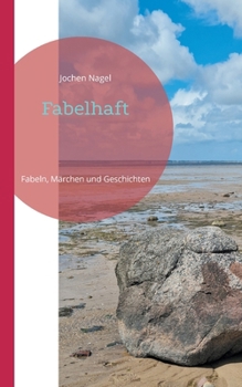 Paperback Fabelhaft: Fabeln, Märchen und Geschichten [German] Book