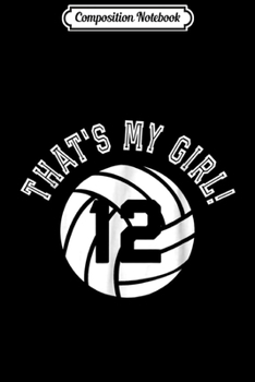 Paperback Composition Notebook: That's My Girl #22 Soccer Ball Player Mom or Dad Gif Journal/Notebook Blank Lined Ruled 6x9 100 Pages Book