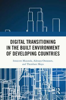Paperback Digital Transitioning in the Built Environment of Developing Countries Book