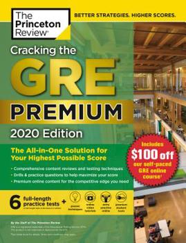 Paperback Cracking the GRE Premium Edition with 6 Practice Tests, 2020: The All-In-One Solution for Your Highest Possible Score Book