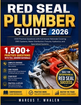 Paperback RED Seal Plumber Guide 2026: 1,500 Practice Questions with Full Answer Rationale Covering DWV Systems, Water Distribution, Fixtures, Hydronics, and Sp Book