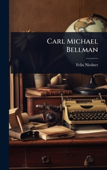 Hardcover Carl Michael Bellman [German] Book