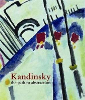 Paperback Kandinsky. The path to abstraction Book