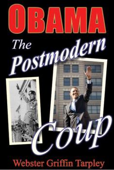 Paperback Obama: The Postmodern Coup: Making of a Manchurian Candidate Book