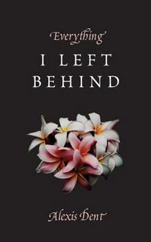 Paperback Everything I Left Behind Book