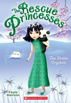 The Stolen Crystals - Book #4 of the Rescue Princesses