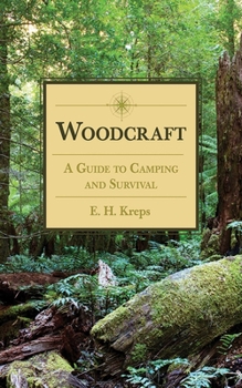 Paperback Woodcraft: A Guide to Camping and Survival Book