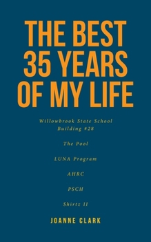 Paperback The Best 35 Years of My Life Book