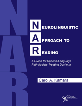 Paperback Neurolinguistic Approach to Reading: A Guide for Speech-Language Pathologists Treating Dyslexia Book