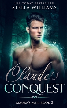 Paperback Claude's Conquest: Maura's Men Book 2 Book