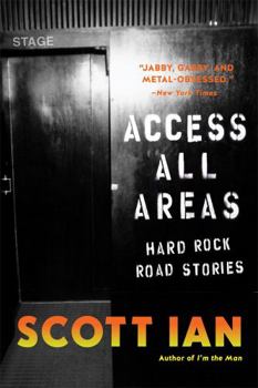 Hardcover Access All Areas: Stories from a Hard Rock Life Book
