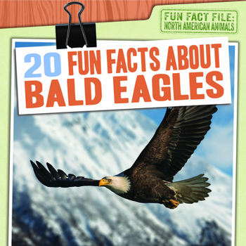 Paperback 20 Fun Facts about Bald Eagles Book