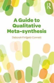 Paperback A Guide to Qualitative Meta-synthesis Book