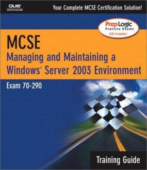 Paperback McSa/MCSE Managing & Maintaining a Windows Server 2003 Environment Training Guide (Exam 70-290) Book