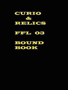 Paperback Curio & Relics FFL 03 Bound Book