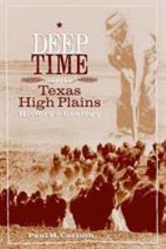 Paperback Deep Time and the Texas High Plains: History and Geology Book