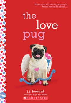 Paperback The Love Pug: A Wish Novel Book