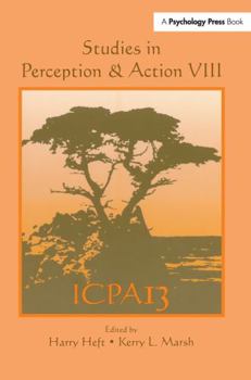 Paperback Studies in Perception and Action VIII: Thirteenth international Conference on Perception and Action Book