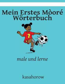 Paperback Mein Erstes Mòoré Wörterbuch: male und lerne [German] Book