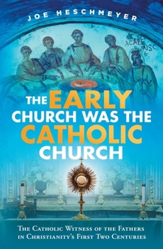 Paperback Early Church Was the Catholic Book