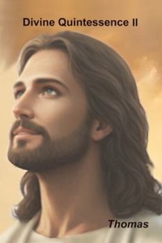 Divine Quintessence II