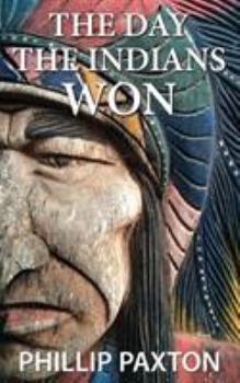 Paperback The Day The Indians Won Book