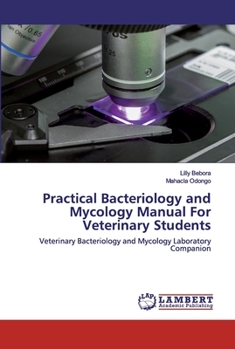 Paperback Practical Bacteriology and Mycology Manual For Veterinary Students Book