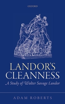 Hardcover Landor's Cleanness: A Study of Walter Savage Landor Book