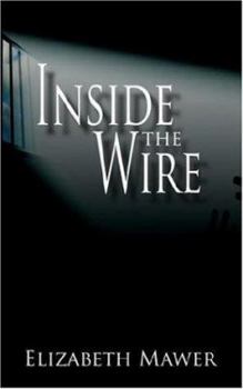 Paperback Inside the Wire Book