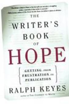 Paperback The Writer's Book of Hope: Getting from Frustration to Publication Book