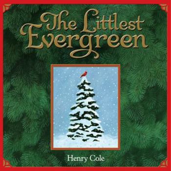 Hardcover The Littlest Evergreen: A Christmas Holiday Book for Kids Book