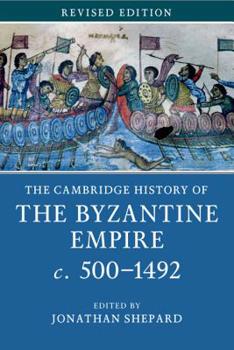 Paperback The Cambridge History of the Byzantine Empire C.500-1492 Book