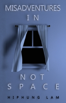 Paperback Misadventures in Not Space Book