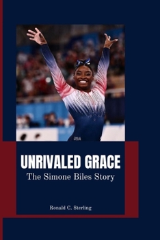 Paperback Unrivaled Grace: The Simone Biles Story Book
