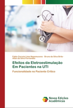 Paperback Efeitos da Eletroestimulação Em Pacientes na UTI [Portuguese] Book