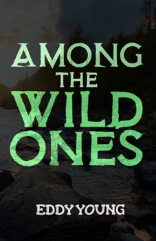 Paperback Among the Wild Ones Book