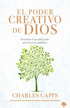 Paperback El Poder Creativo de Dios: Descubra El Increíble Poder Que Tienen Las Palabras [Spanish] Book