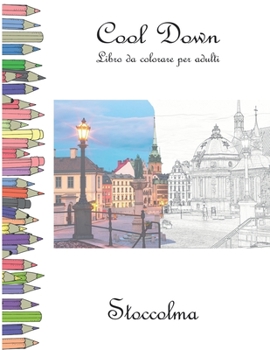 Paperback Cool Down - Libro da colorare per adulti: Stoccolma [Italian] Book