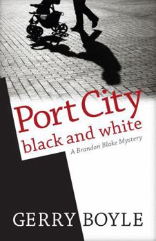 Hardcover Port City Black and White: A Brandon Blake Mystery Book