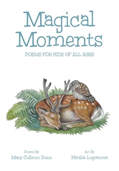 Paperback Magical Moments: Poems for Kids of All Ages Book
