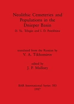 Paperback Neolithic Cemeteries and Populations in the Dnieper Basin Book