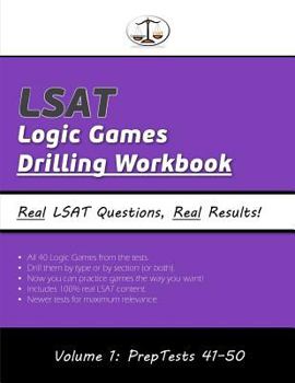 Paperback LSAT Logic Games Drilling Workbook, Volume 1: All 40 Analytical Reasoning Problem Sets from PrepTests 41-50, Presented by Type and by Section (Cambridge LSAT) Book