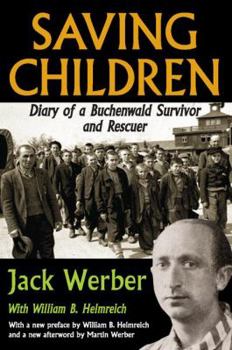 Paperback Saving Children: Diary of a Buchenwald Survivor and Rescuer Book